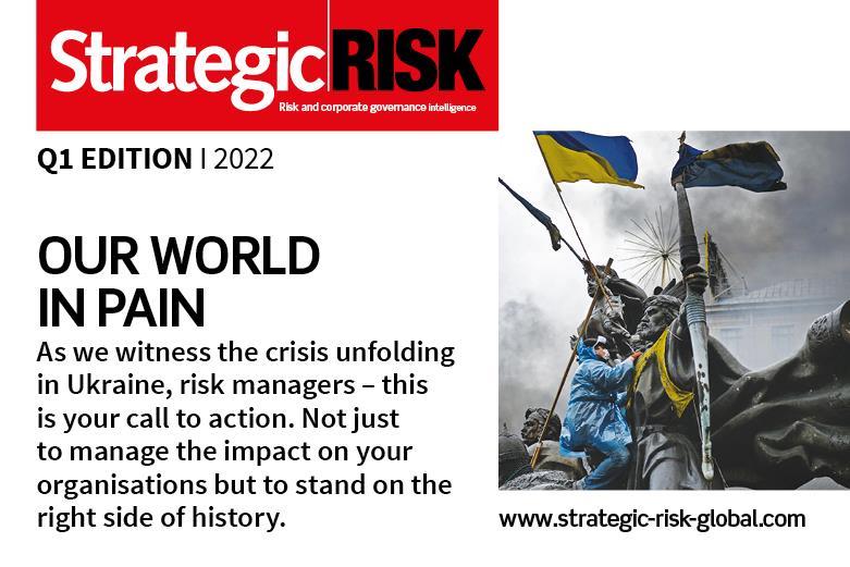 StrategicRISK Q1 2022: Our world in pain