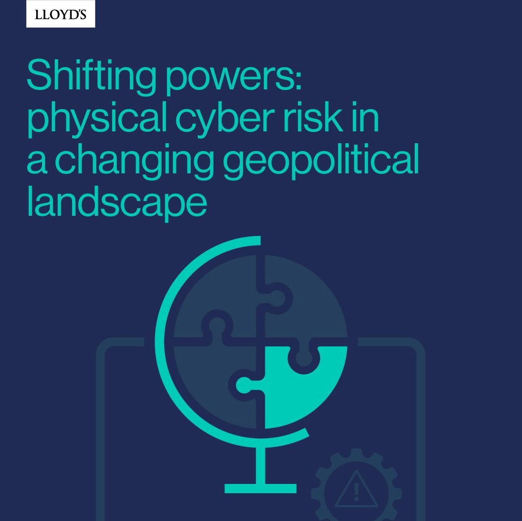 Shifting Powers: Physical Cyber Risk in a Changing Geopolitical Landscape